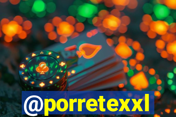 @porretexxl