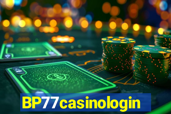 BP77casinologin