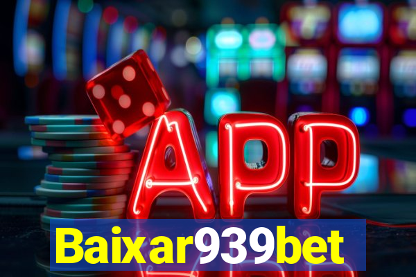 Baixar939bet