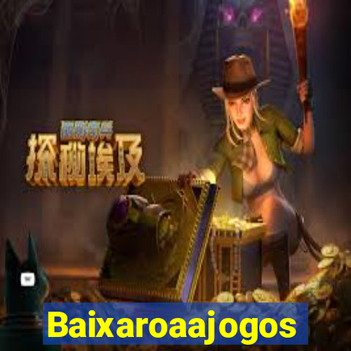 Baixaroaajogos