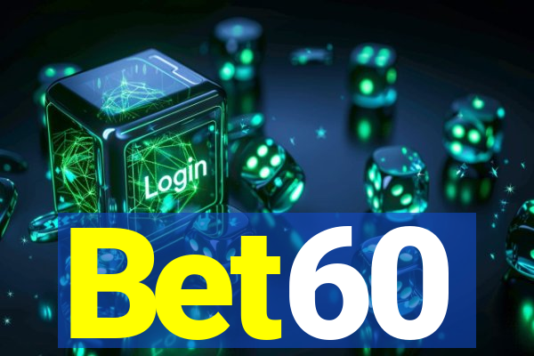 Bet60
