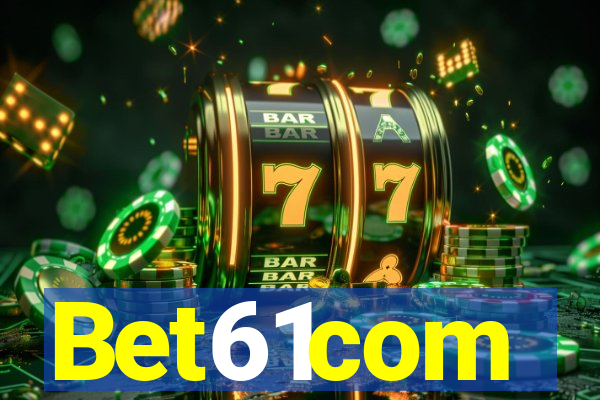 Bet61com