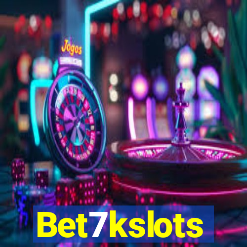 Bet7kslots