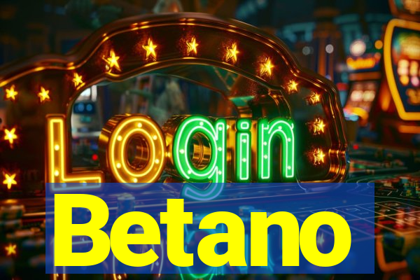 Betano