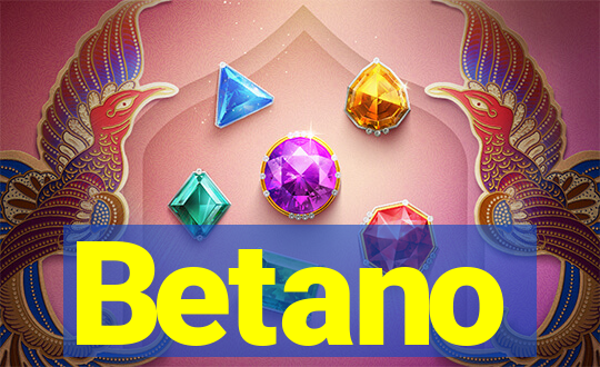 Betano