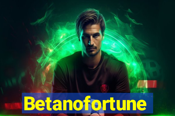 Betanofortune