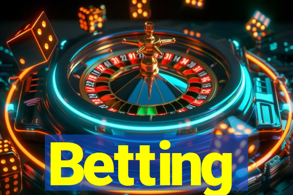 Betting