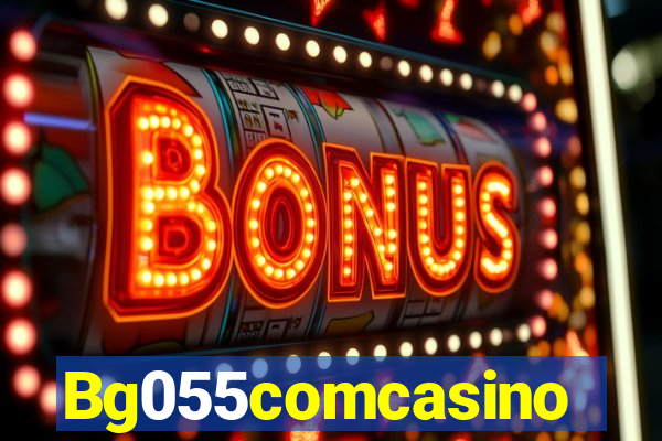 Bg055comcasino