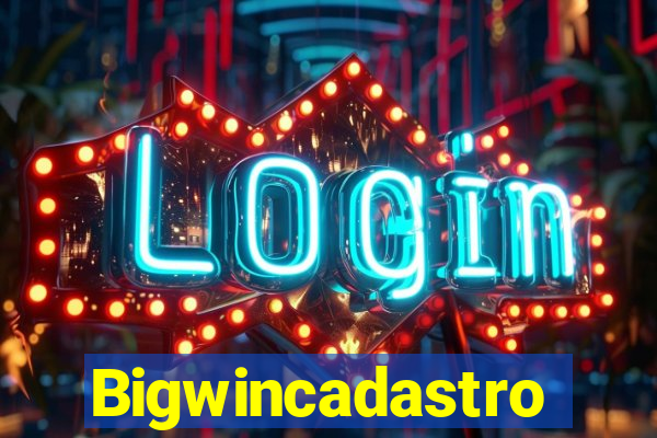 Bigwincadastro