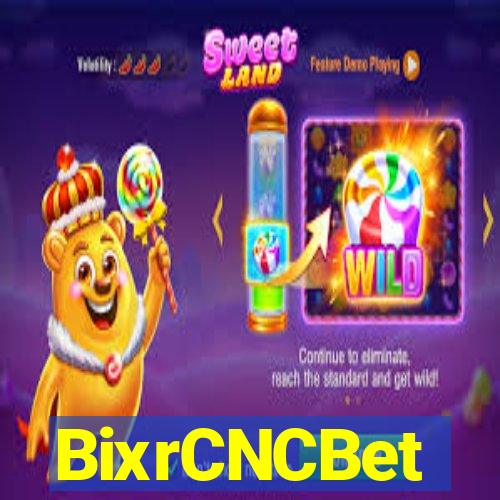 BixrCNCBet