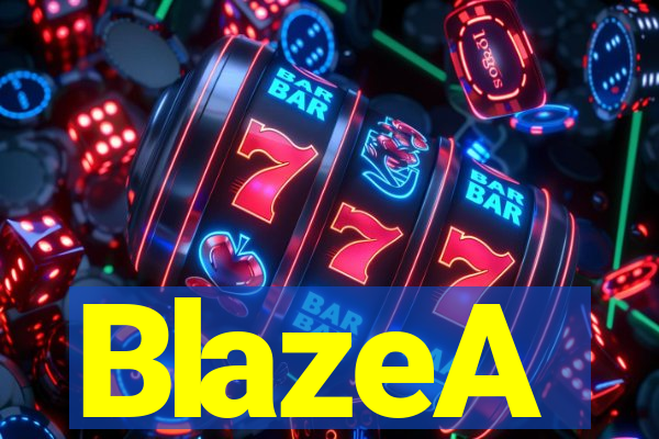 BlazeA