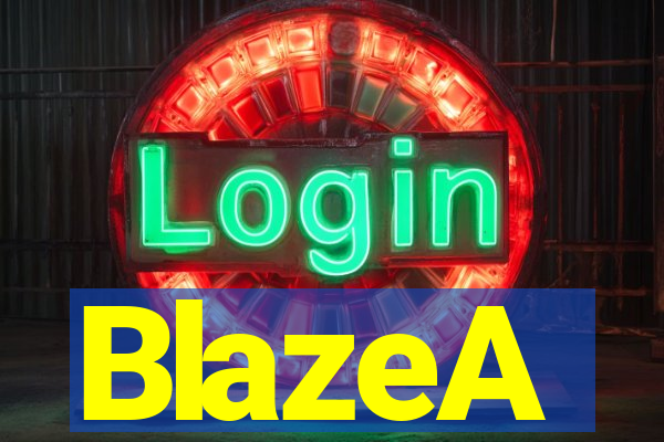 BlazeA