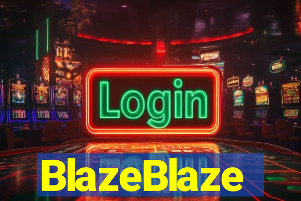 BlazeBlaze