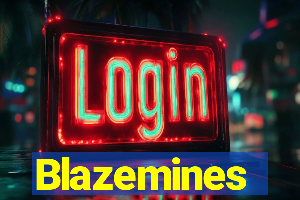 Blazemines