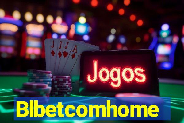 Blbetcomhome