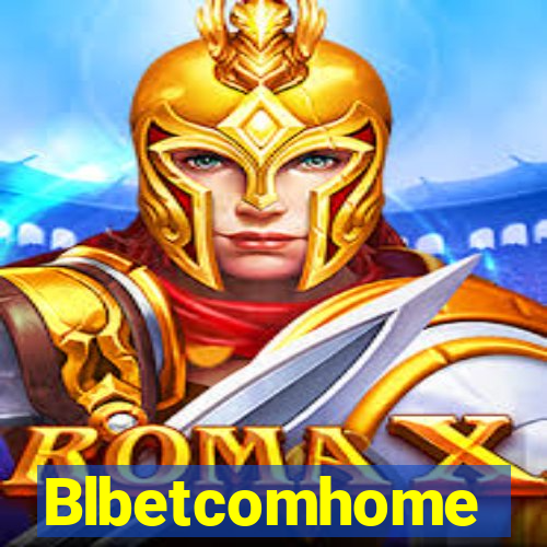 Blbetcomhome