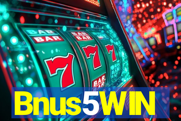 Bnus5WIN