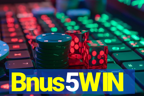 Bnus5WIN