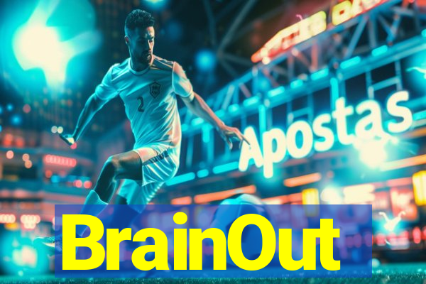 BrainOut