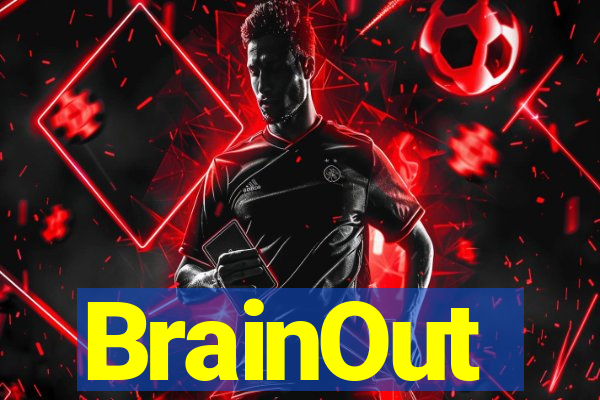 BrainOut