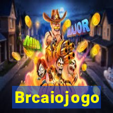 Brcaiojogo