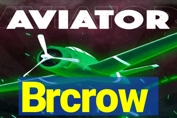Brcrow