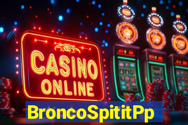 BroncoSpititPp