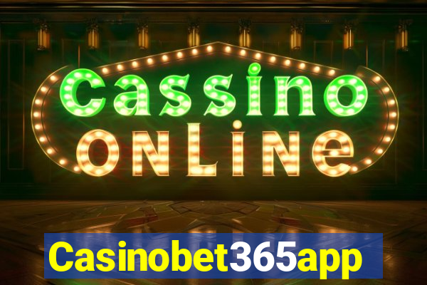 Casinobet365app