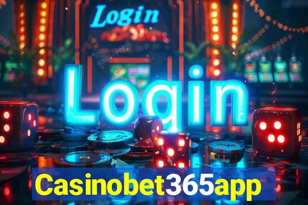 Casinobet365app