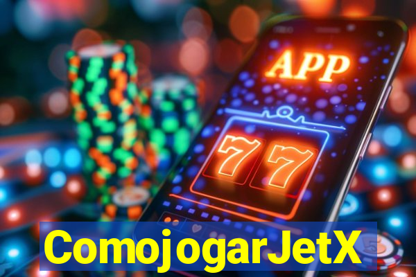 ComojogarJetX