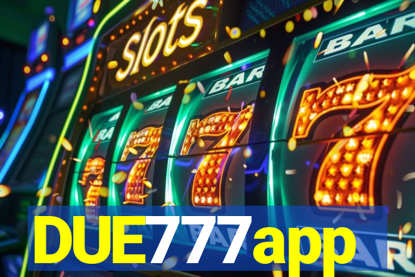 DUE777app