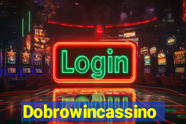Dobrowincassino