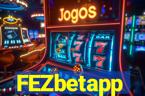 FEZbetapp