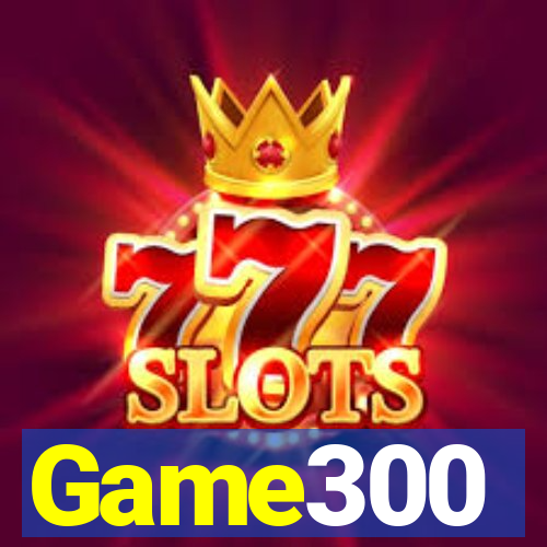 Game300