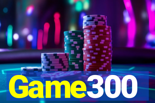 Game300