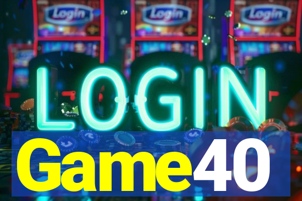 Game40