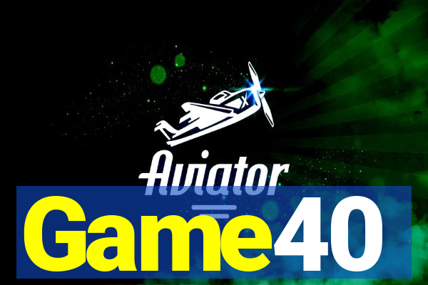 Game40