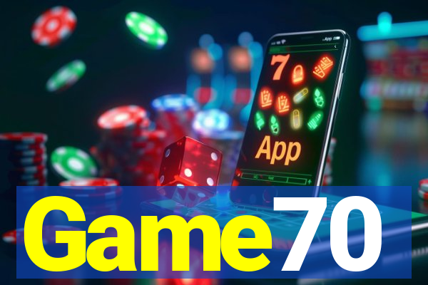 Game70