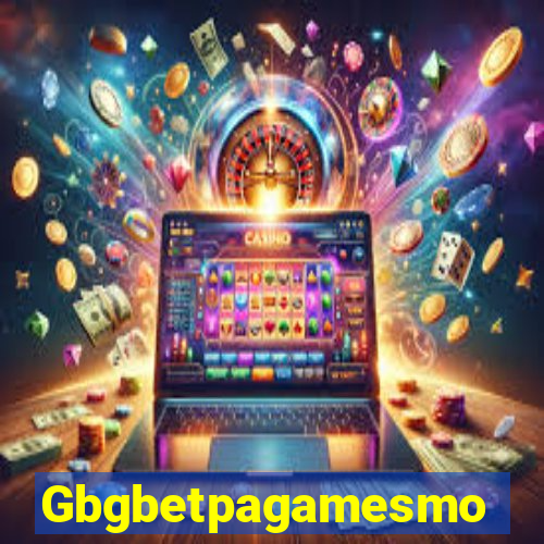Gbgbetpagamesmo