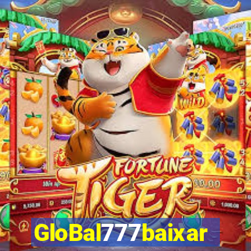 GloBal777baixar