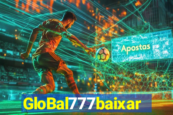 GloBal777baixar
