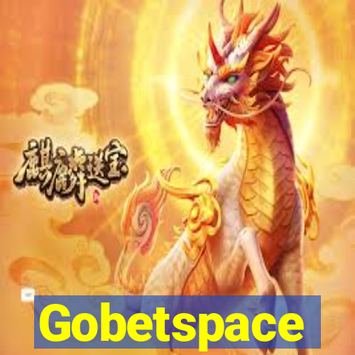 Gobetspace