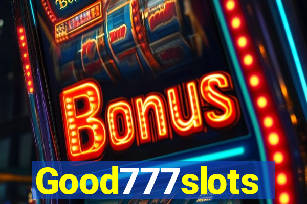 Good777slots