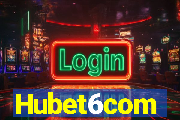 Hubet6com