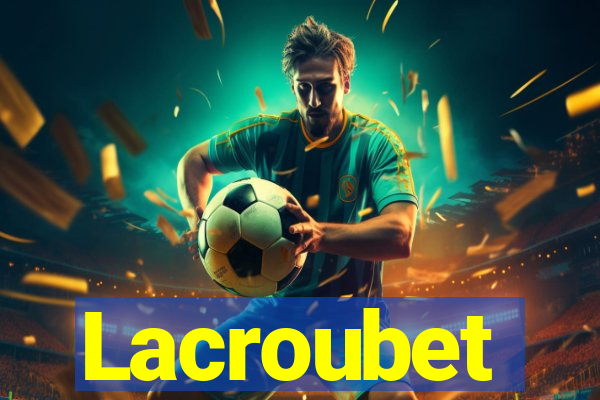 Lacroubet