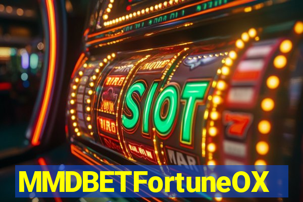 MMDBETFortuneOX