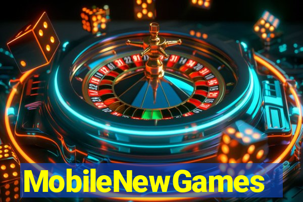 MobileNewGames