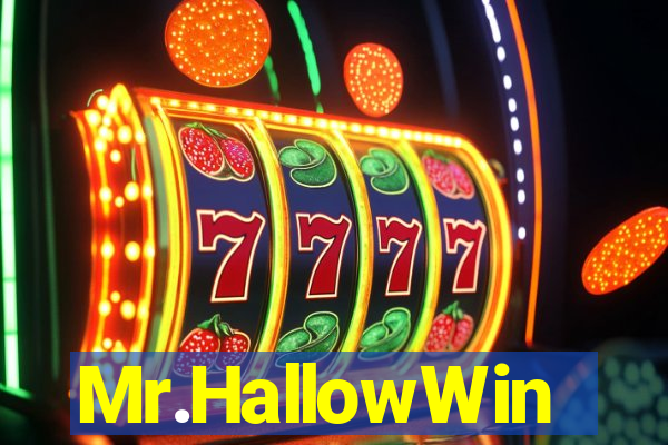 Mr.HallowWin
