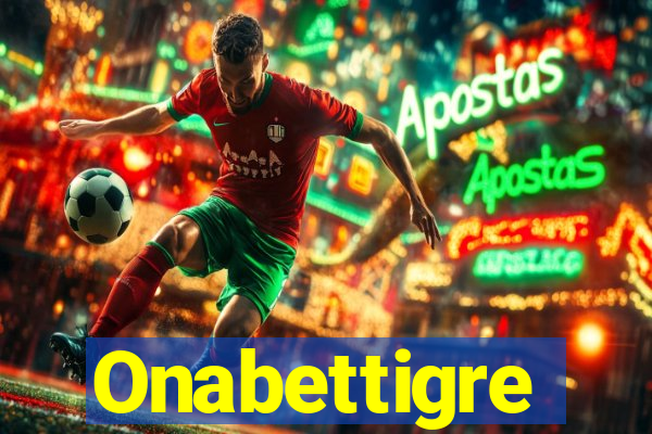 Onabettigre
