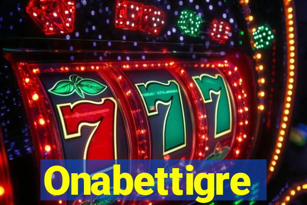 Onabettigre